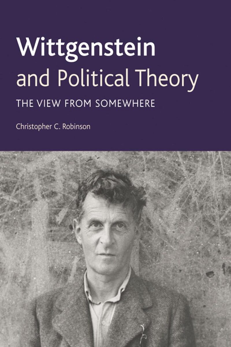 Wittgenstein and Political Theory: The View From Somewhere