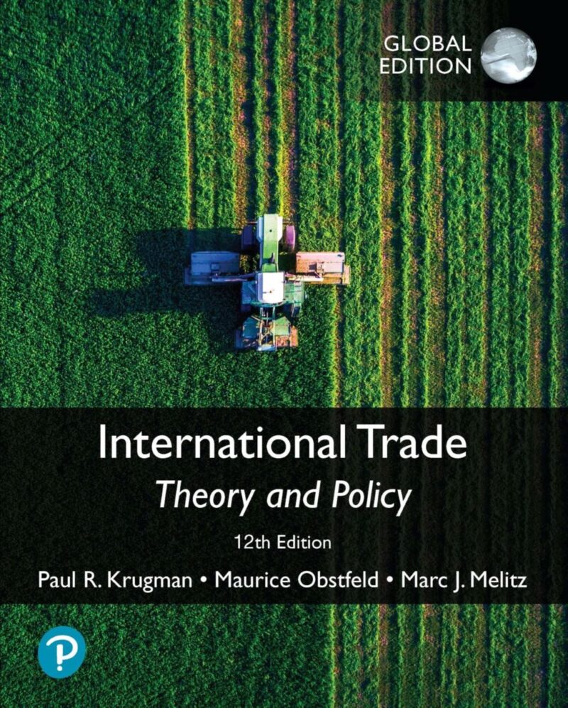 INTERNATIONAL TRADE: THEORY AND POLICY