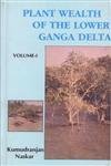 Plant Wealth of the Lower Ganges: Eco-taxonimal Apporach