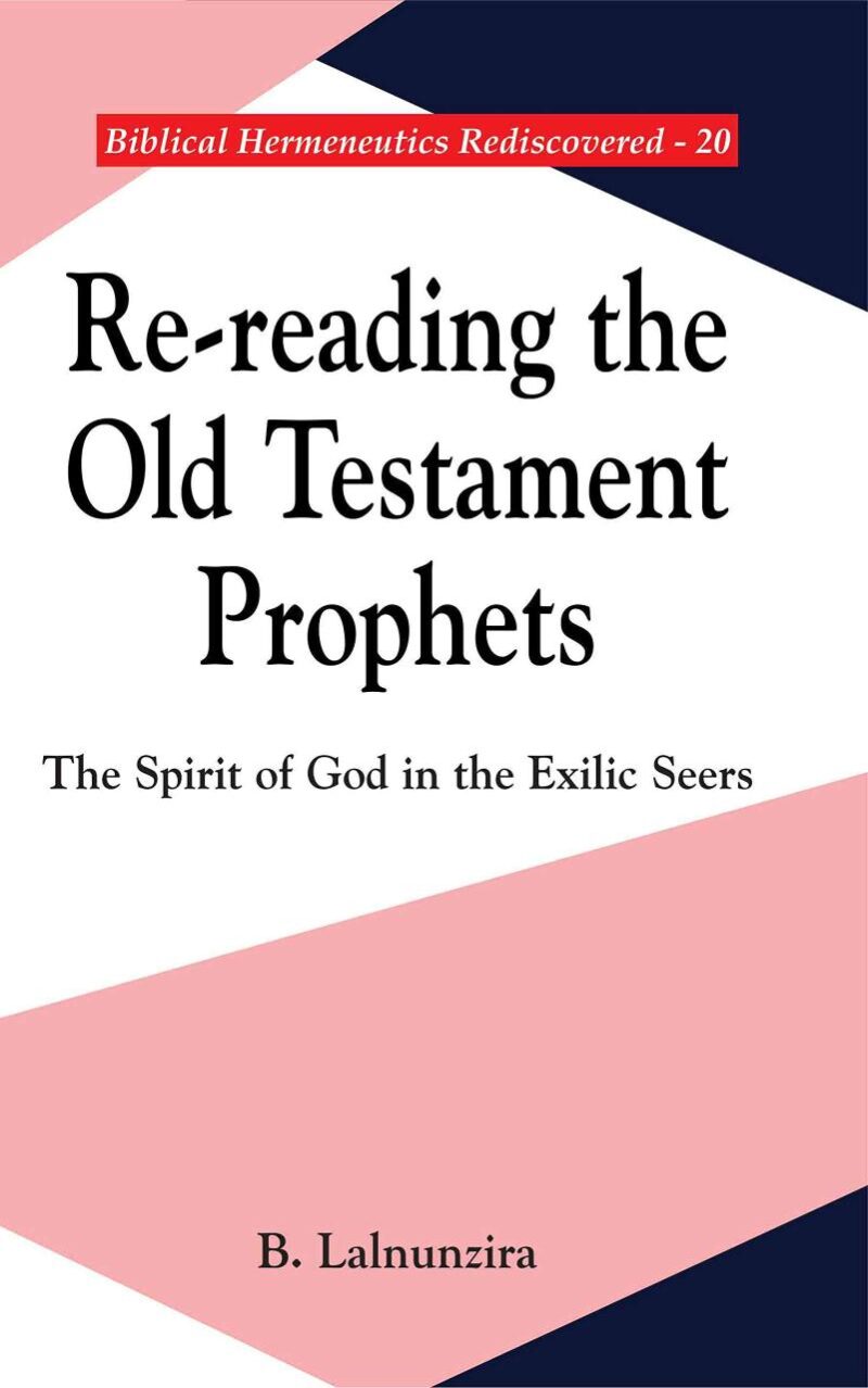 Re-reading the Old Testament Prophets : The Spirit of God in the Exilic Seers