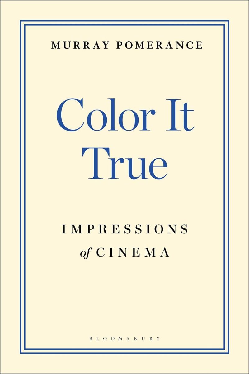 Color It True: Impressions of Cinema