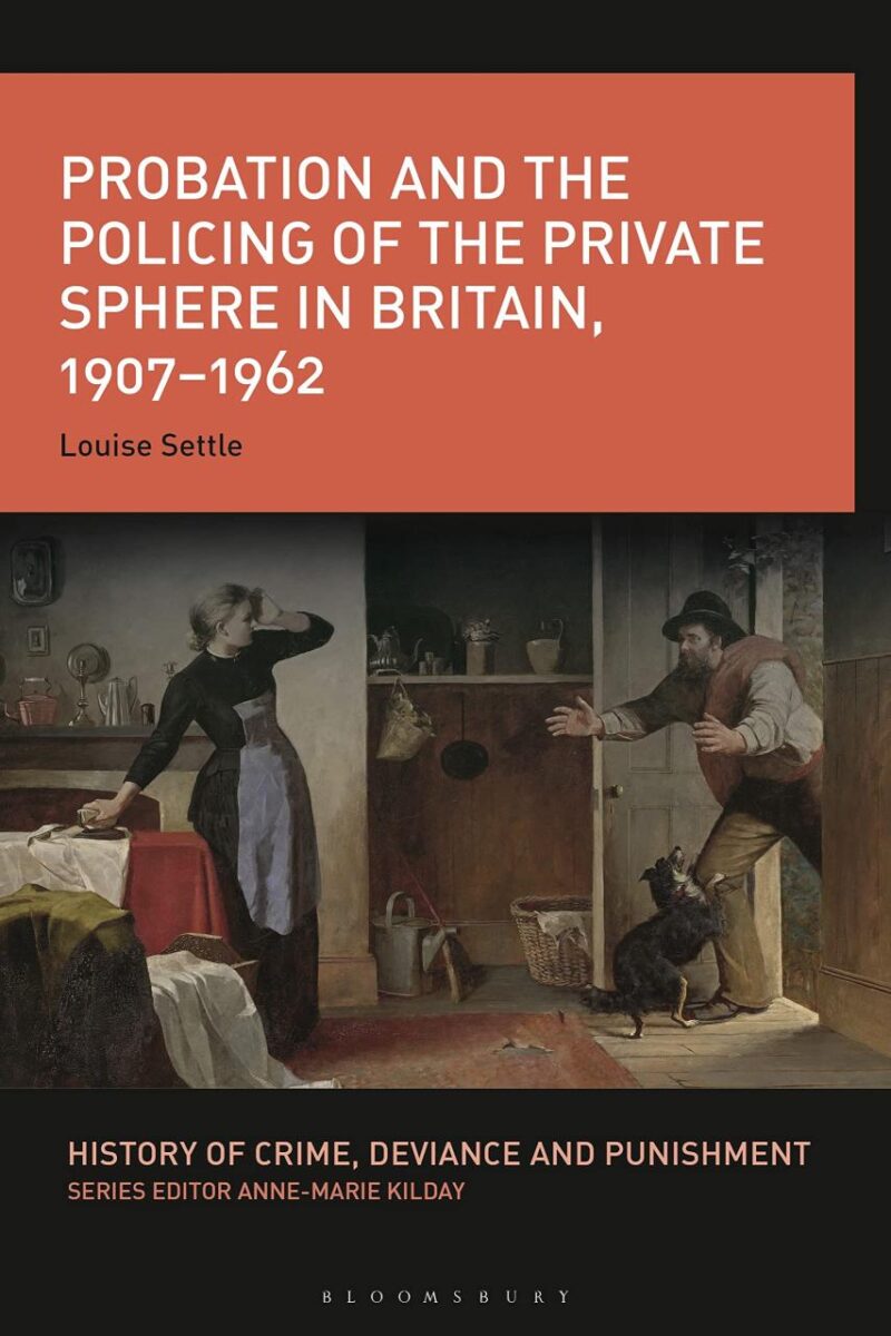 Probation and the Policing of the Private Sphere in Britain