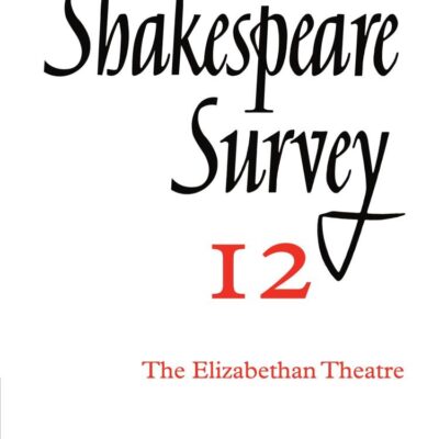Shakespeare Survey: Volume 12 The Elizabethan Theatre (Shakespeare Survey Paperback Set)