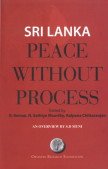 Sri Lanka: Peace Without Process