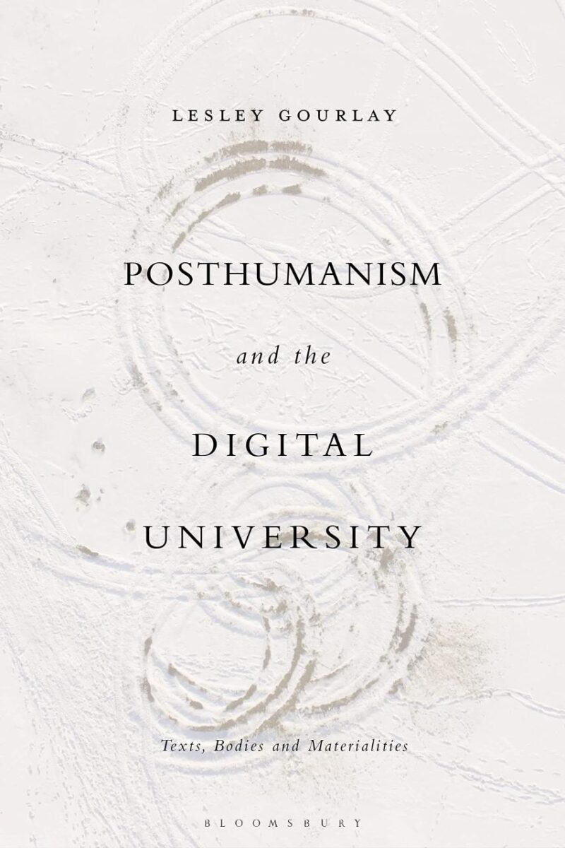 Posthumanism and the Digital University: Texts