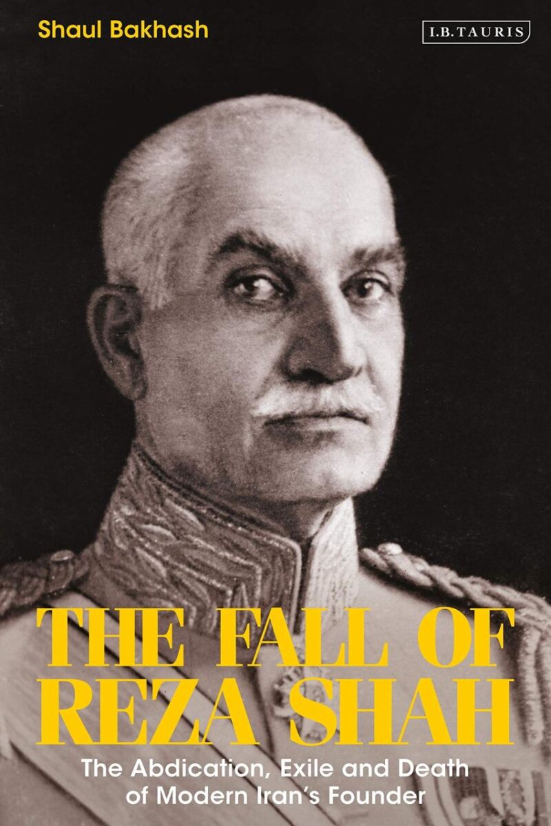 The Fall of Reza Shah: The Abdication